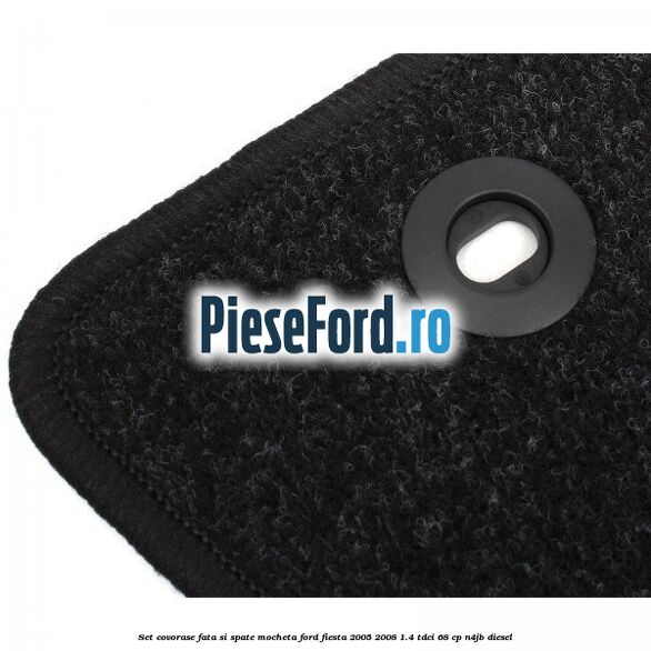 Set covorase fata si spate, mocheta Ford Fiesta 2005-2008 1.4 TDCi 68 cp Set covorase fata si spate, mocheta Ford Fiesta 2005-2008 1.4 TDCi 68 cp N4JB diesel