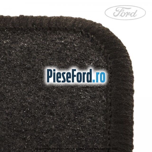 Set covorase fata si spate mocheta Ford Fusion 1.6 TDCi 90 cp HHJA, HHJB diesel
