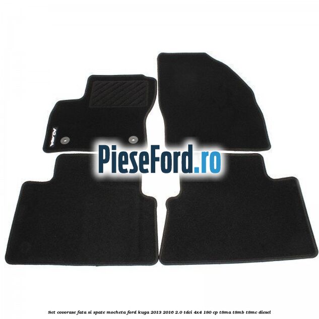 Set covorase fata si spate, mocheta Ford Kuga 2013-2016 2.0 TDCi 4x4 180 cp