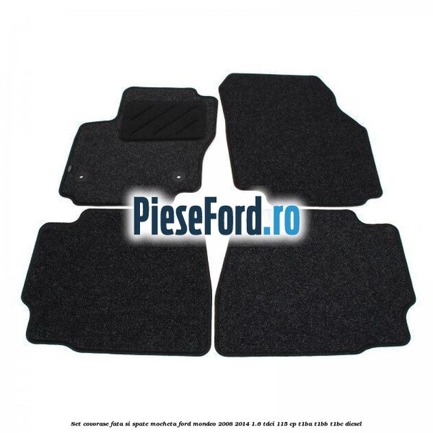 Set covorase fata si spate, mocheta Ford Mondeo 2008-2014 1.6 TDCi 115 cp