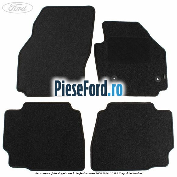 Set covorase fata si spate, mocheta Ford Mondeo 2008-2014 1.6 Ti 110 cp Set covorase fata si spate, mocheta Ford Mondeo 2008-2014 1.6 Ti 110 cp RHBA benzina