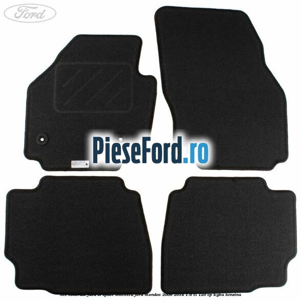 Set covorase fata si spate, mocheta Ford Mondeo 2008-2014 1.6 Ti 120 cp KGBA benzina