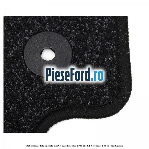 Set covorase fata si spate, mocheta Ford Mondeo 2008-2014 2.0 EcoBoost 240 cp TPBA benzina