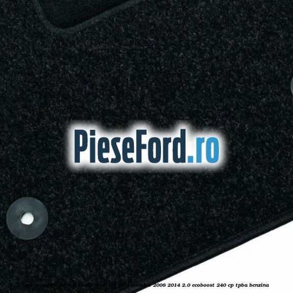 Set covorase fata si spate, mocheta Ford Mondeo 2008-2014 2.0 EcoBoost 240 cp TPBA benzina