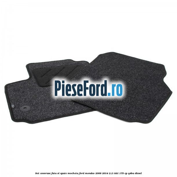 Set covorase fata si spate, mocheta Ford Mondeo 2008-2014 2.2 TDCi 175 cp Q4BA diesel