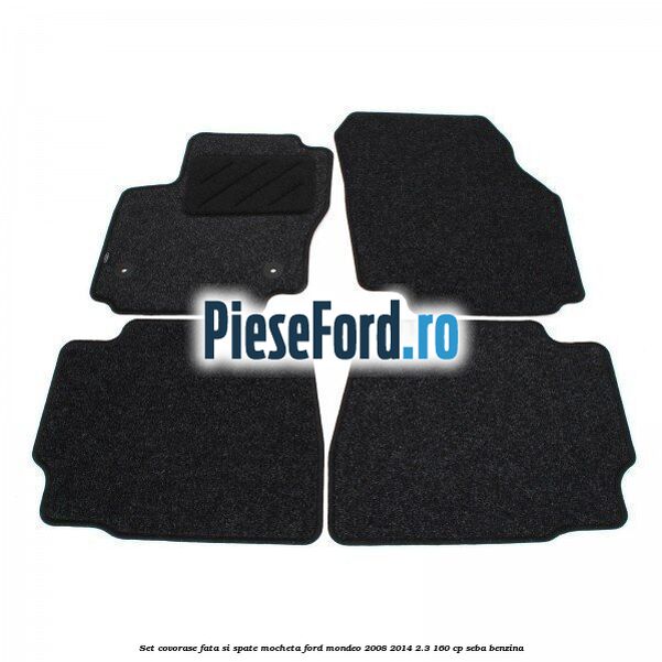 Set covorase fata si spate, mocheta Ford Mondeo 2008-2014 2.3 160 cp