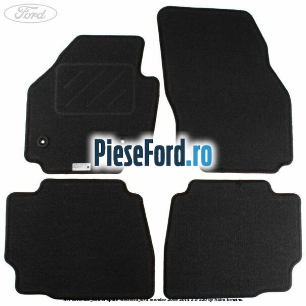 Set covorase fata si spate, mocheta Ford Mondeo 2008-2014 2.5 220 cp Set covorase fata si spate, mocheta Ford Mondeo 2008-2014 2.5 220 cp HUBA benzina