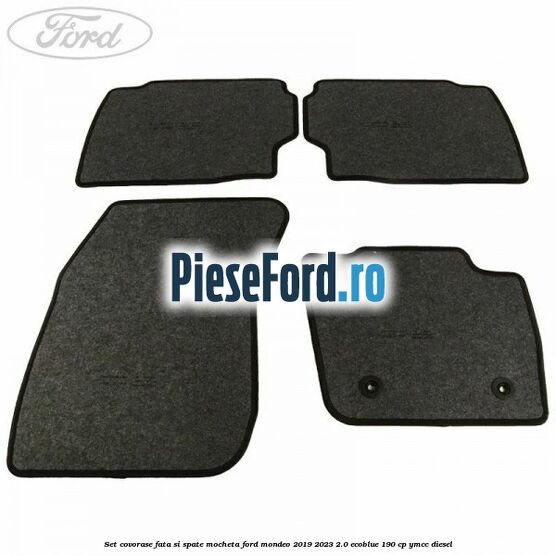 Set covorase fata si spate, mocheta Ford Mondeo 2019-2023 2.0 EcoBlue 190 cp YMCC diesel