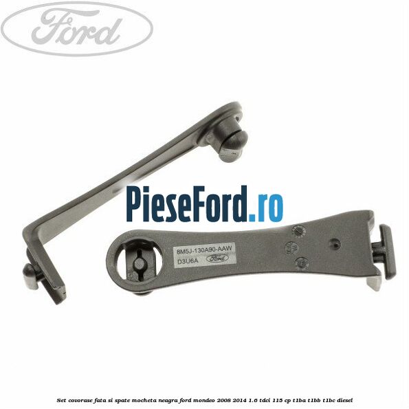 Set covorase fata si spate, mocheta neagra Ford Mondeo 2008-2014 1.6 TDCi 115 cp T1BA, T1BB, T1BC diesel