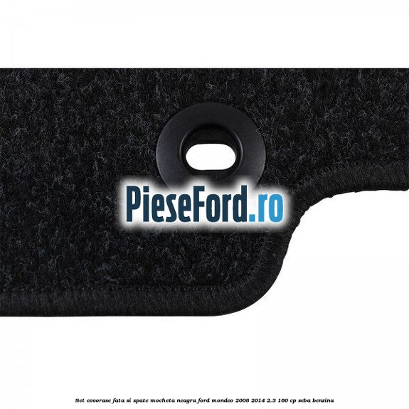 Set covorase fata si spate, mocheta neagra Ford Mondeo 2008-2014 2.3 160 cp SEBA benzina
