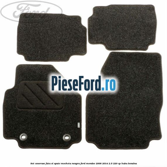 Set covorase fata si spate, mocheta neagra Ford Mondeo 2008-2014 2.5 220 cp Set covorase fata si spate, mocheta neagra Ford Mondeo 2008-2014 2.5 220 cp HUBA benzina
