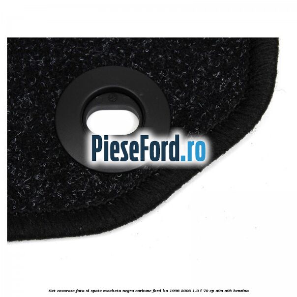 Set covorase fata si spate, mocheta, negru carbune Ford Ka 1996-2008 1.3 i 70 cp A9A, A9B benzina