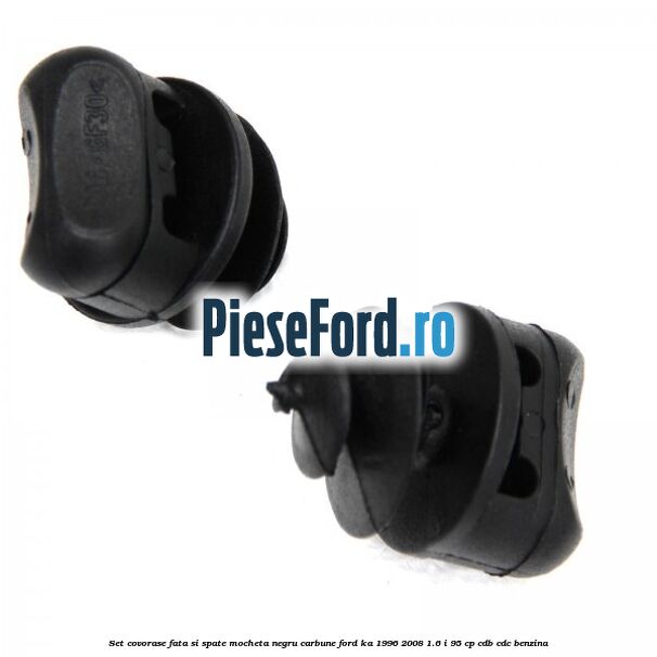 Set covorase fata si spate, mocheta, negru carbune Ford Ka 1996-2008 1.6 i 95 cp CDB, CDC benzina