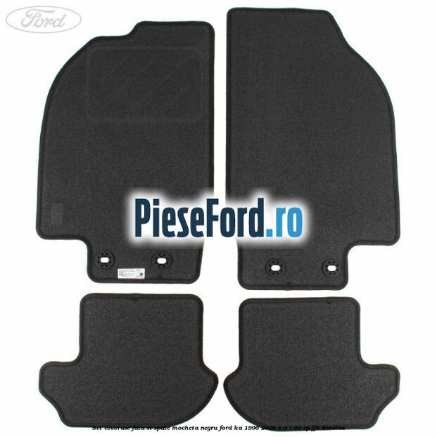 Set covorase fata si spate, mocheta negru Ford Ka 1996-2008 1.3 i 50 cp JJB benzina