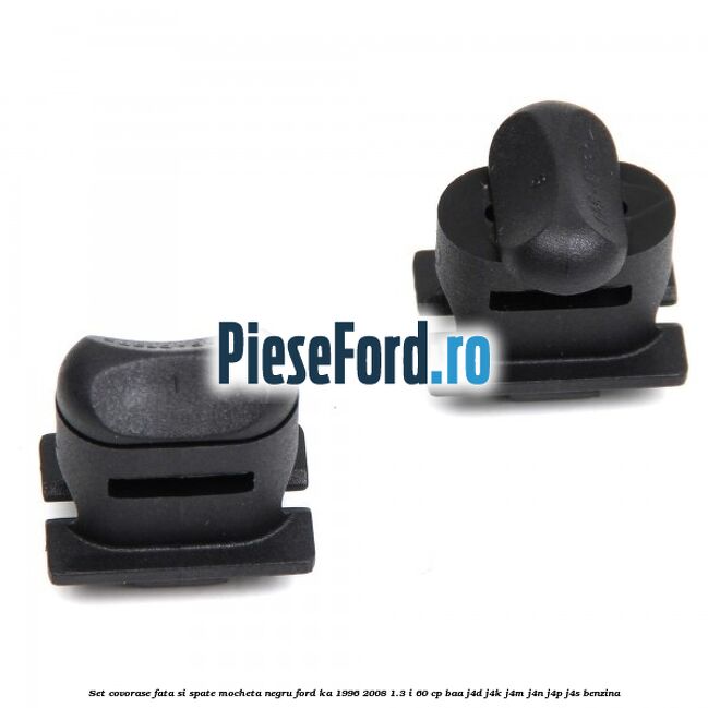 Set covorase fata si spate, mocheta negru Ford Ka 1996-2008 1.3 i 60 cp BAA, J4D, J4K, J4M, J4N, J4P, J4S benzina