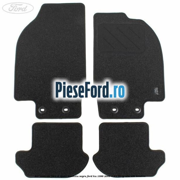 Set covorase fata si spate, mocheta negru Ford Ka 1996-2008 1.3 i 70 cp Set covorase fata si spate, mocheta negru Ford Ka 1996-2008 1.3 i 70 cp A9A, A9B benzina