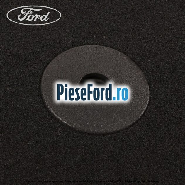 Set covorase fata si spate, mocheta pana an 02/2011 Ford Fiesta 2008-2012 1.4 TDCi 68 cp Set covorase fata si spate, mocheta pana an 02/2011 Ford Fiesta 2008-2012 1.4 TDCi 68 cp F6JB, F6JD diesel