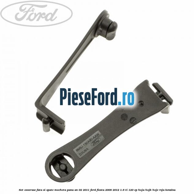 Set covorase fata si spate, mocheta pana an 02/2011 Ford Fiesta 2008-2012 1.6 Ti 120 cp HXJA, HXJB, HXJE, RVJA benzina