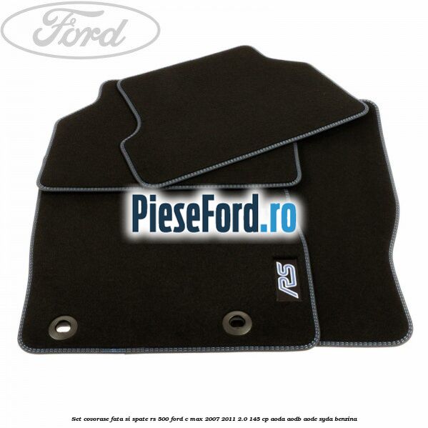 Set covorase fata si spate RS 500 Ford C-Max 2007-2011 2.0 145 cp AODA, AODB, AODE, SYDA benzina