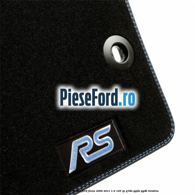 Set covorase fata si spate RS 500 Ford Focus 2008-2011 1.8 125 cp Set covorase fata si spate RS 500 Ford Focus 2008-2011 1.8 125 cp Q7DA, QQDA, QQDB benzina