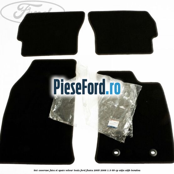 Set covorase fata si spate velour louis Ford Fiesta 2005-2008 1.3 69 cp A9JA, A9JB benzina