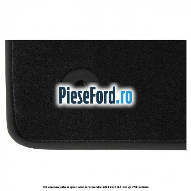 Set covorase fata si spate, velur Ford Mondeo 2014-2018 2.5 149 cp S7CB benzina