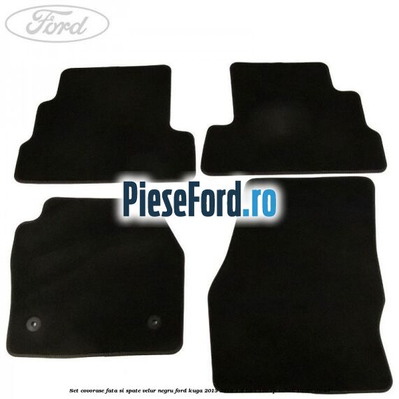 Set covorase fata si spate, velur negru Ford Kuga 2013-2016 1.5 TDCi 120 cp Set covorase fata si spate, velur negru Ford Kuga 2013-2016 1.5 TDCi 120 cp XWMB, XWMC diesel