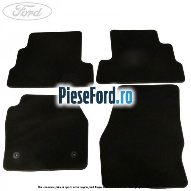 Set covorase fata si spate, velur negru Ford Kuga 2013-2016 2.0 TDCi 140 cp UFMA diesel