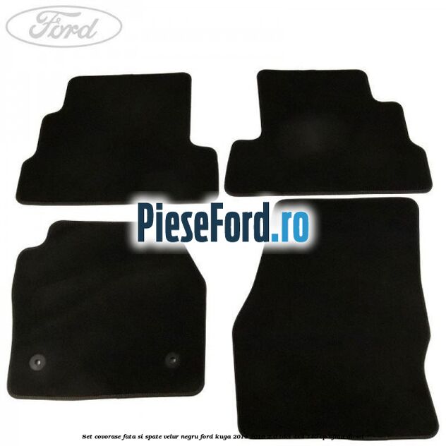 Set covorase fata si spate, velur negru Ford Kuga 2013-2016 2.0 TDCi 4x4 140 cp UFMA diesel