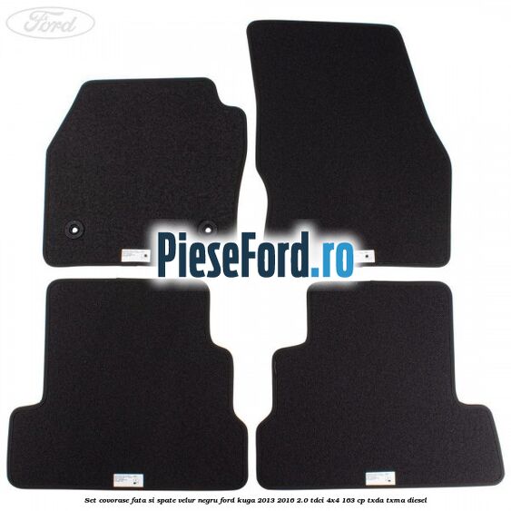 Set covorase fata si spate, velur negru Ford Kuga 2013-2016 2.0 TDCi 4x4 163 cp Set covorase fata si spate, velur negru Ford Kuga 2013-2016 2.0 TDCi 4x4 163 cp TXDA, TXMA diesel