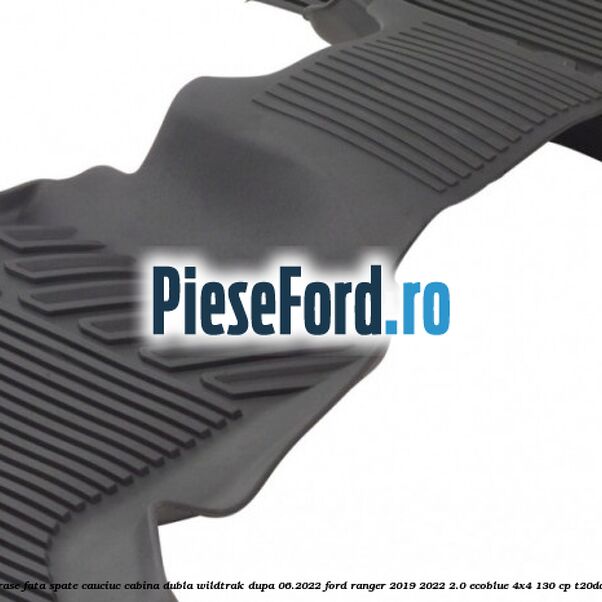 Set covorase fata spate cauciuc cabina dubla Wildtrak dupa 06.2022 Ford Ranger 2019-2022 2.0 EcoBlue 4x4 130 cp Set covorase fata spate cauciuc cabina dubla Wildtrak dupa 06.2022 Ford Ranger 2019-2022 2.0 EcoBlue 4x4 130 cp T20DD0J diesel