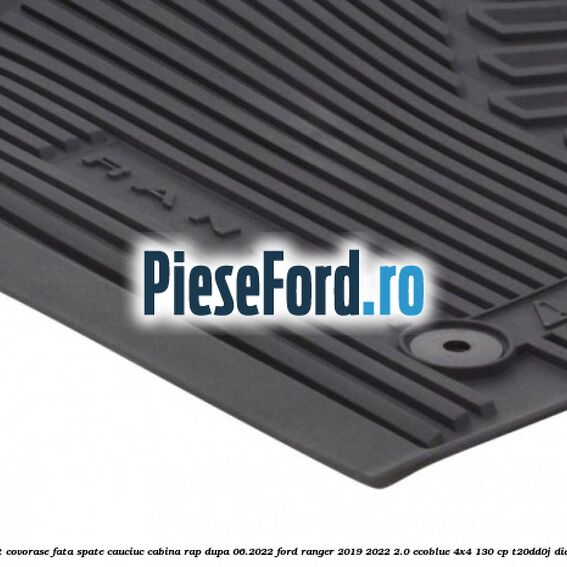 Set covorase fata spate cauciuc cabina RAP dupa 06.2022 Ford Ranger 2019-2022 2.0 EcoBlue 4x4 130 cp T20DD0J diesel