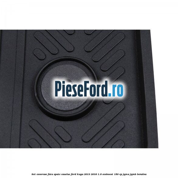 Set covorase fata spate, cauciuc Ford Kuga 2013-2016 1.6 EcoBoost 150 cp JQMA, JQMB benzina