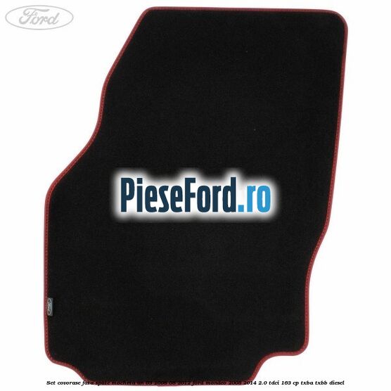Set covorase fata spate mocheta an 03/2008-08/2012 Ford Mondeo 2008-2014 2.0 TDCi 163 cp TXBA, TXBB diesel