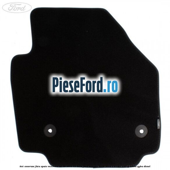 Set covorase fata spate mocheta an 06/2012-12/2014 Ford Mondeo 2008-2014 1.8 TDCi 125 cp Set covorase fata spate mocheta an 06/2012-12/2014 Ford Mondeo 2008-2014 1.8 TDCi 125 cp KHBA, QYBA diesel