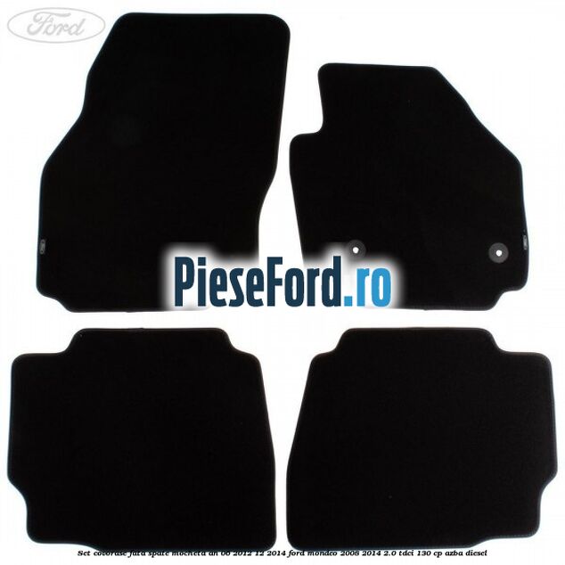 Set covorase fata spate mocheta an 06/2012-12/2014 Ford Mondeo 2008-2014 2.0 TDCi 130 cp Set covorase fata spate mocheta an 06/2012-12/2014 Ford Mondeo 2008-2014 2.0 TDCi 130 cp AZBA diesel