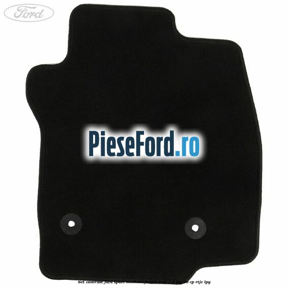Set covorase fata spate mocheta Ford B-Max 1.4 LPG 90 cp RTJC LPG
