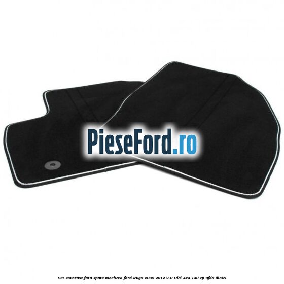 Set covorase fata spate mocheta Ford Kuga 2008-2012 2.0 TDCI 4x4 140 cp UFDA diesel
