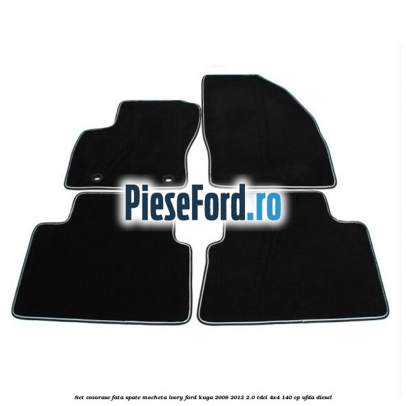 Set covorase fata spate mocheta ivory Ford Kuga 2008-2012 2.0 TDCI 4x4 140 cp UFDA diesel