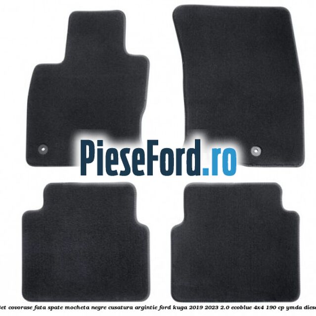 Set covorase fata spate mocheta negre cusatura argintie Ford Kuga 2019-2023 2.0 EcoBlue 4x4 190 cp YMDA diesel