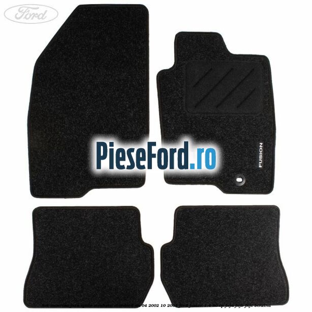 Set covorase fata spate mocheta standard an 04/2002-10/2004 Ford Fusion 1.4 80 cp FXJA, FXJB, FXJC benzina