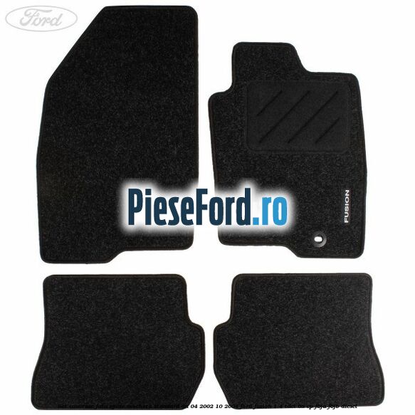 Set covorase fata spate mocheta standard an 04/2002-10/2004 Ford Fusion 1.4 TDCi 68 cp F6JA, F6JB diesel