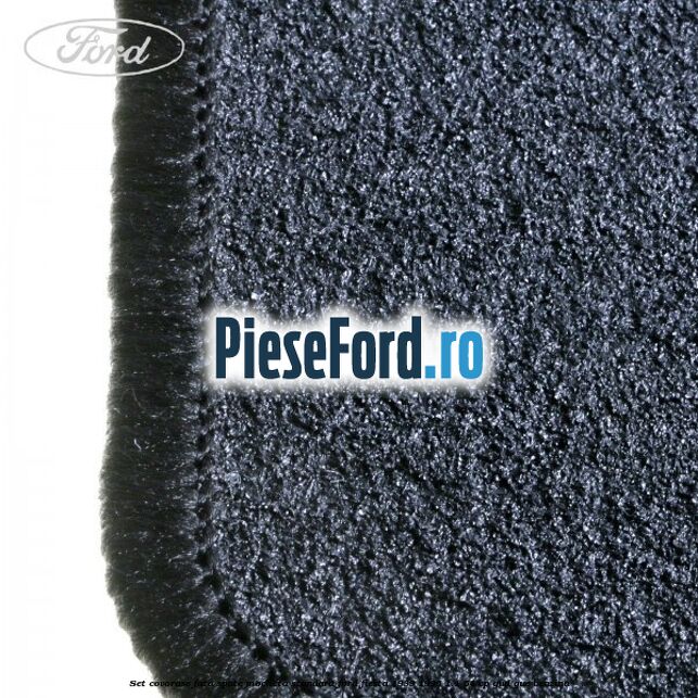 Set covorase fata spate mocheta standard Ford Fiesta 1989-1996 1.1 54 cp GUD, GUE benzina