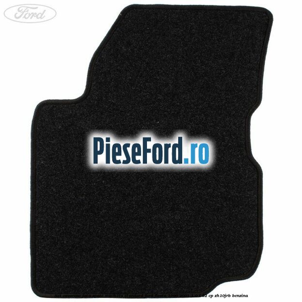 Set covorase fata spate mocheta standard Ford Fiesta 1996-2001 1.0 i 52 cp ZH10JRB benzina