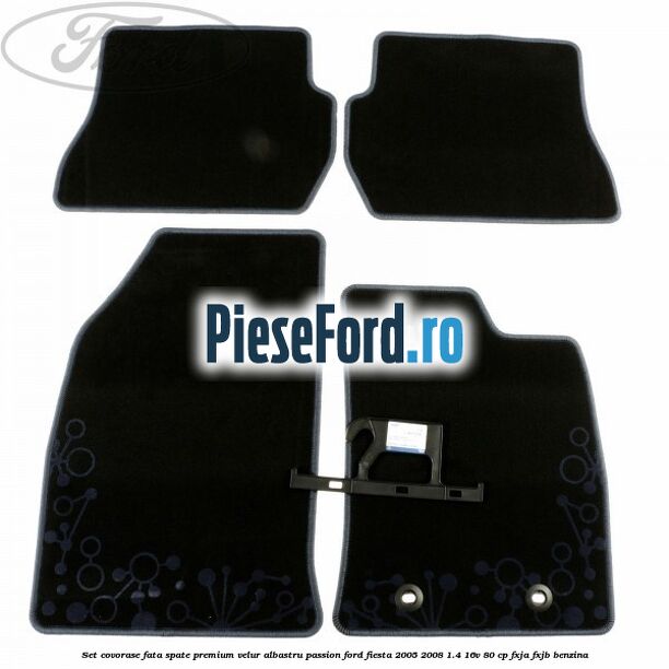 Set covorase fata spate premium velur albastru passion Ford Fiesta 2005-2008 1.4 16V 80 cp Set covorase fata spate premium velur albastru passion Ford Fiesta 2005-2008 1.4 16V 80 cp FXJA, FXJB benzina
