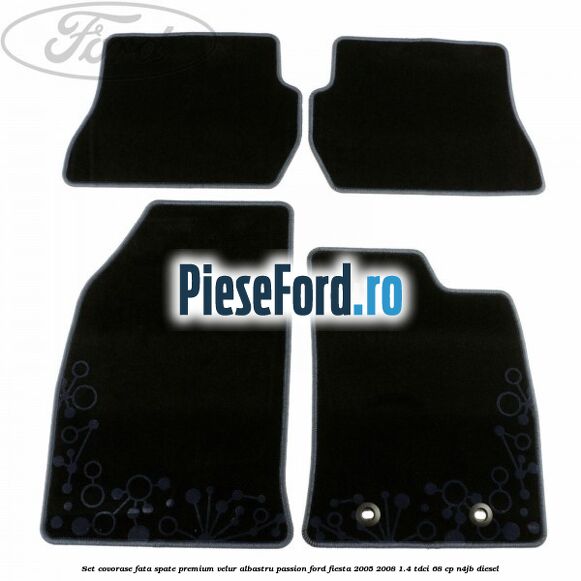 Set covorase fata spate premium velur albastru passion Ford Fiesta 2005-2008 1.4 TDCi 68 cp Set covorase fata spate premium velur albastru passion Ford Fiesta 2005-2008 1.4 TDCi 68 cp N4JB diesel