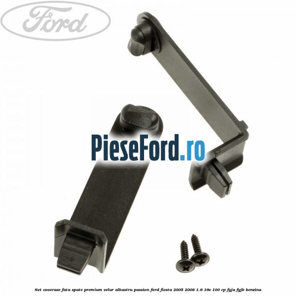 Set covorase fata spate premium velur albastru passion Ford Fiesta 2005-2008 1.6 16V 100 cp FYJA, FYJB benzina