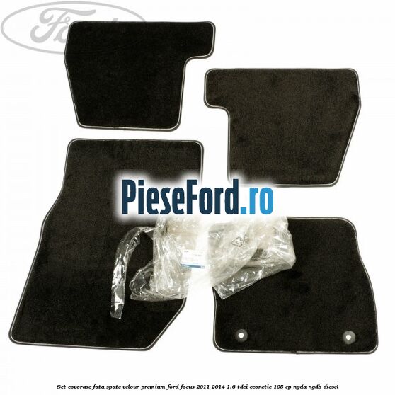 Set covorase fata spate velour premium Ford Focus 2011-2014 1.6 TDCi ECOnetic 105 cp NGDA, NGDB diesel