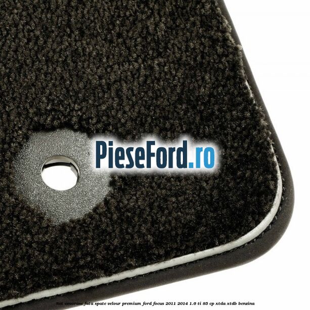 Set covorase fata spate velour premium Ford Focus 2011-2014 1.6 Ti 85 cp Set covorase fata spate velour premium Ford Focus 2011-2014 1.6 Ti 85 cp XTDA, XTDB benzina