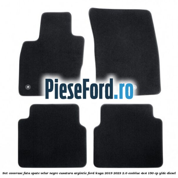 Set covorase fata spate velur negre cusatura argintie Ford Kuga 2019-2023 2.0 EcoBlue 4x4 150 cp YLDC diesel